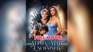 Alpha Mate Unchained - Full Episodes