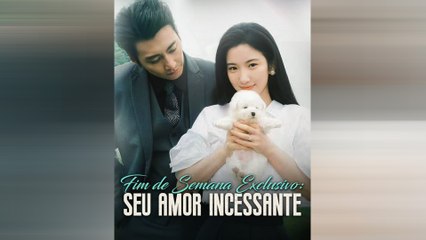Fim De Semana Exclusivo Seu Amor Incessante Episódio Completo