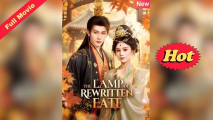 The Lamp Rewritten Fate Chinese Drama