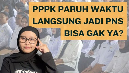 Bisakah PPPK Paruh Waktu Jadi PNS?