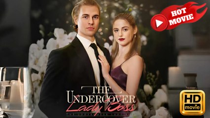 The Undercover Lady Boss | Full Movie HD - Drama ShortFilms Hot