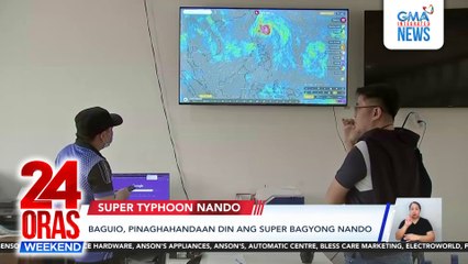 Baguio, pinaghahandaan din ang Super Bagyong Nando | 24 Oras Weekend