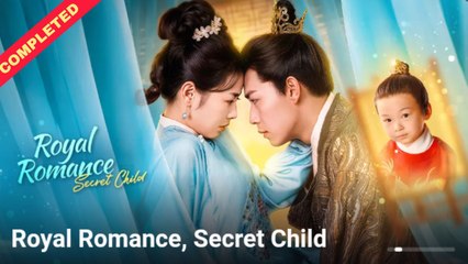 Royal Romance Secret Child – Full HD Movie | English Sub