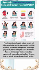 Apa Saja Tanda dan Gejala Penyakit Ginjal Kronis (PGK) #kesahatan