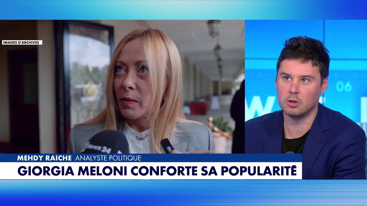 Mehdy Raïche : «Giorgia Meloni a beaucoup plus de poids qu'Emmanuel Macron»