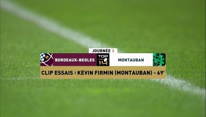 TOP 14 - Essai de Kevin FIRMIN (USM) - Union Bordeaux-Bègles - US Montauban