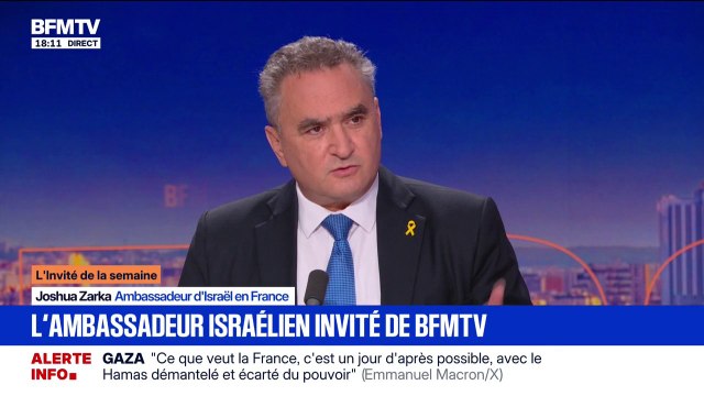 Reconnaissance de l'État de Palestine: Emmanuel Macron prend une décision qui met en danger le futur d'Israël , indique Joshua Zarka, ambassadeur d'Israël en France