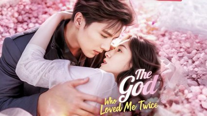 The God Who Loved Me Twice
