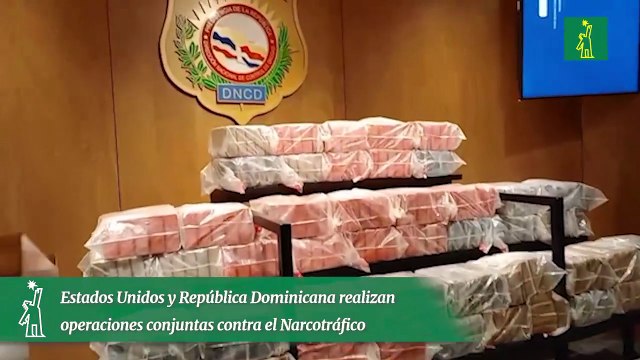 Estados Unidos y República Dominicana realizan operaciones Conjuntas contra el Narcotráfico