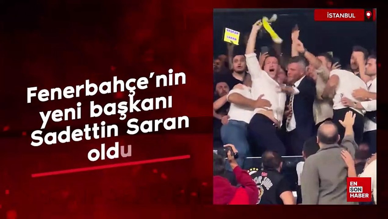Fenerbahçe'nin yeni başkanı Sadettin Saran oldu