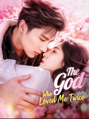 The God Who Loved Me Twice- Drama FULL MOVIES ENGLISH SUB