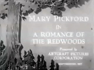 Mary Pickford’s Silent Adventure – The Redwoods (1917)