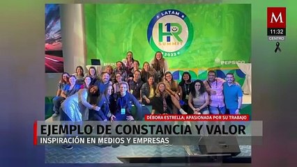 Débora Estrella, ejemplo de constancia y valor e inspiración en medios y empresas