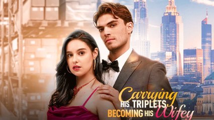 Carrying His Triplets Becoming His Wifey