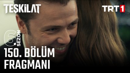 Teşkilat 150. Bölüm Fragmanı
