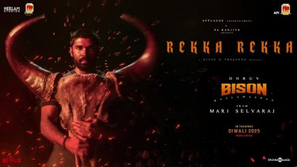Rekka Rekka | Bison Kaalamaadan | Dhruv Vikram | Mari Selvaraj | Nivas K Prasanna | Arivu | Vedan