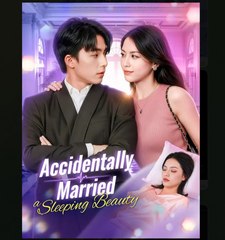 Accidentally Married A Sleeping Beauty- Drama FULL MOVIES ENGLISH SUB