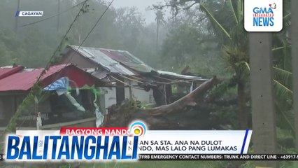 Pag-ulang nararanasan sa Sta. Ana na dulot ng Super Typhoon Nando, mas lalo pang lumakas | Balitanghali