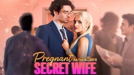 Pregnant As the Boss's Secret Wife(2025)Full Episode