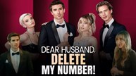 Dear Husband, Delete My Number (NEW) - FULL [Eng Sub]
