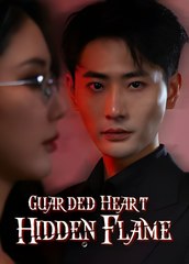GUARDED HEART HIDDEN FLAME -  - Drama FULL MOVIES ENGLISH SUB