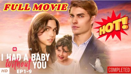I Had a Baby without You - Full