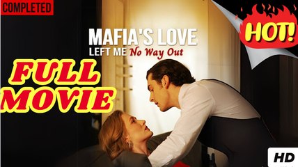 Mafia's Love Left Me No Way Out