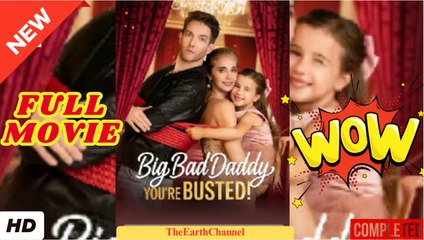 💛🍏 🔥 Big Bad Daddy You're Busted-Full Movie