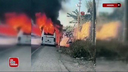 Mersin'de yolcu taşıyan minibüs alev alev yandı