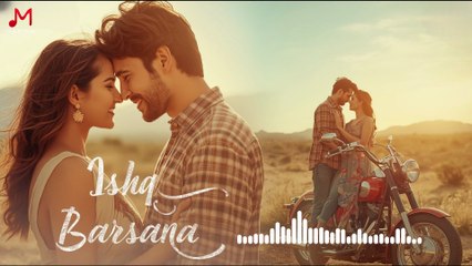 New Song 2025 | Ishq Barsana | New Hindi Song | Romantic Song #trending #lovestory