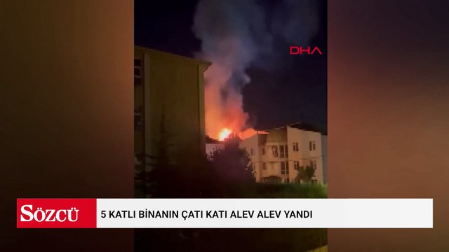 5 katlı binanın çatı katı alev alev yandı