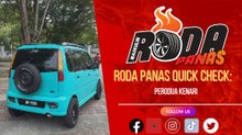 RODA PANAS QUICK CHECK : PERODUA KENARI