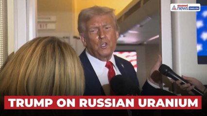 Trump Responds to US Importing Uranium From Russia