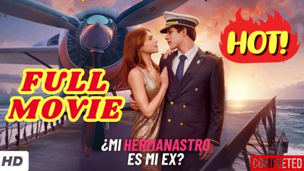 💛🍏 🔥 Mi Hermanastro Es mi Ex en Español