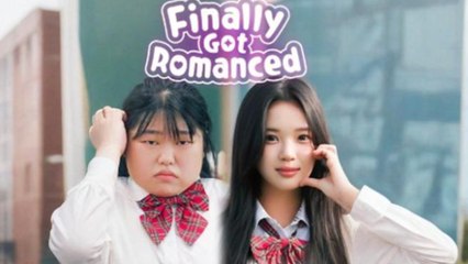 Finally Got Romanced Chinese Short Drama