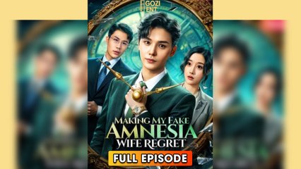 Marking My Fake: Amnesia Wife Regret & Detailed Version - Full Movie