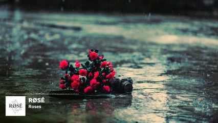 RØSÉ - Roses