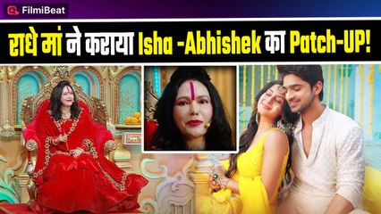 Isha Malviya -Abhishek के रिश्ते में आया Twist ! Radhe Maa ने दिया पैचअप का आशीर्वाद | FilmiBeat