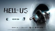 Hell is Us Official Accolades Trailer