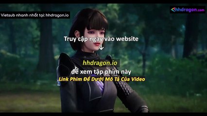 Linh Võ Đại Lục Tập 113 Vietsub Thuyết Minh Tiếng Việt