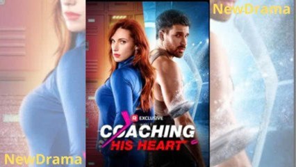 Coaching His Heart - FULL MOVIES ENGLISH SUB