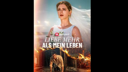 Liebe mehr als mein Leben Film Complet