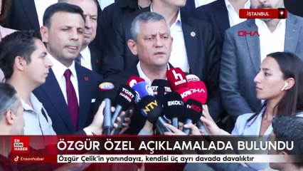 Özgür Özel: Özgür Çelik'in yanındayız, kendisi üç ayrı davada davalıktır