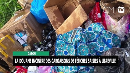 [#Reportage] Gabon : la Douane incinère des cargaisons de fétiches saisies à Libreville