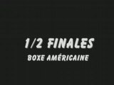 1/2 finales boxe Américaine