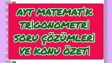 Ayt matematik trigonometri soru çözümleri ve konu özeti