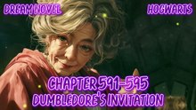 Hogwarts 591-595 Dumbledore’s Invitation