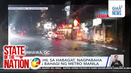 Ulan dahil sa habagat, nagpabaha sa ilang bahagi ng Metro Manila | SONA