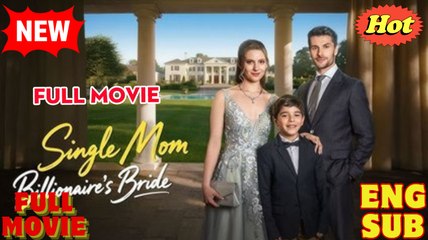 Single Mom, Billionaire's Bride