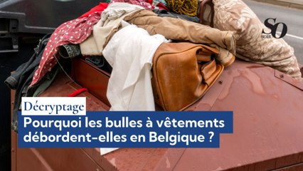 Décryptage : pourquoi les bulles à vêtements débordent-elles en Belgique ?